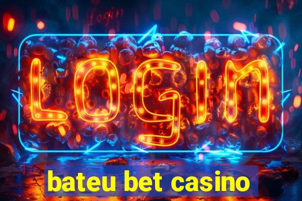 bateu bet casino